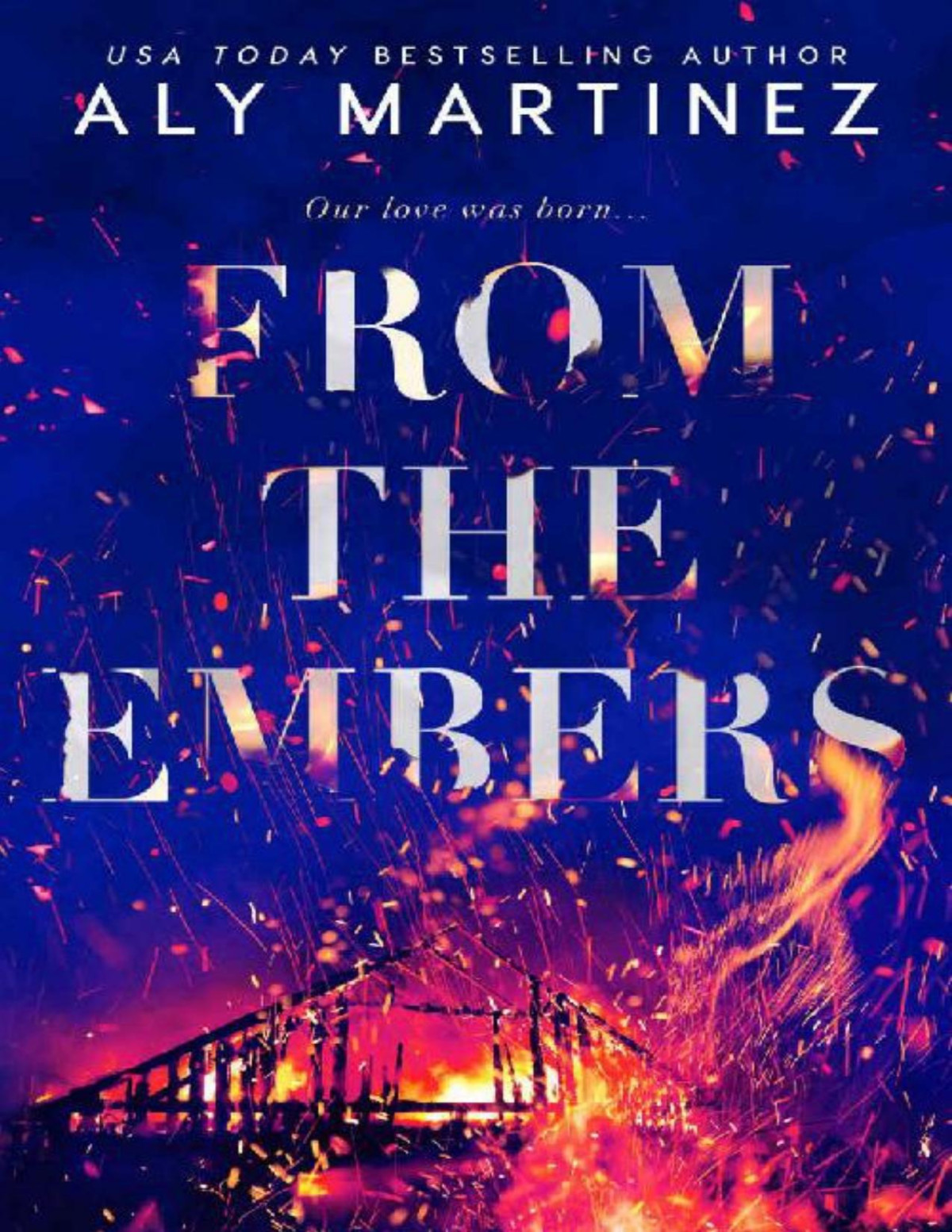 From The Embers Aly Martinez Martinez Aly