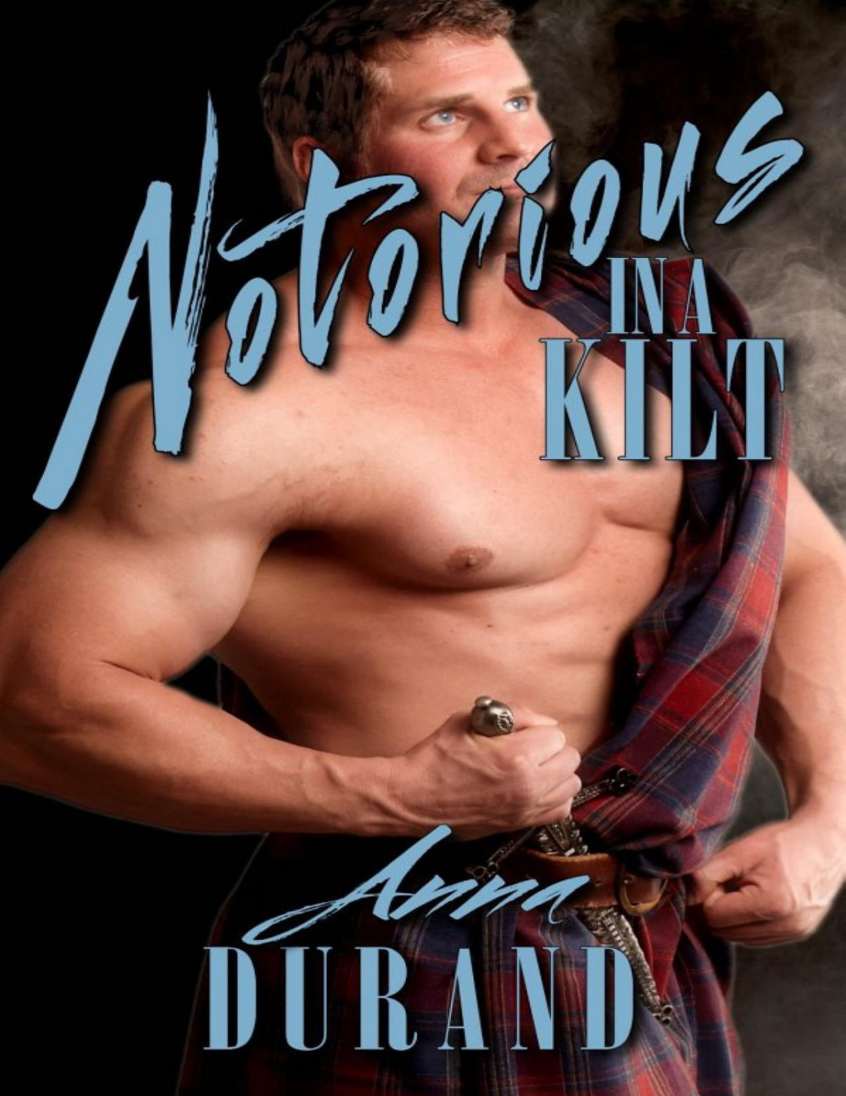 Notorious In A Kilt Anna Durand Durand Anna