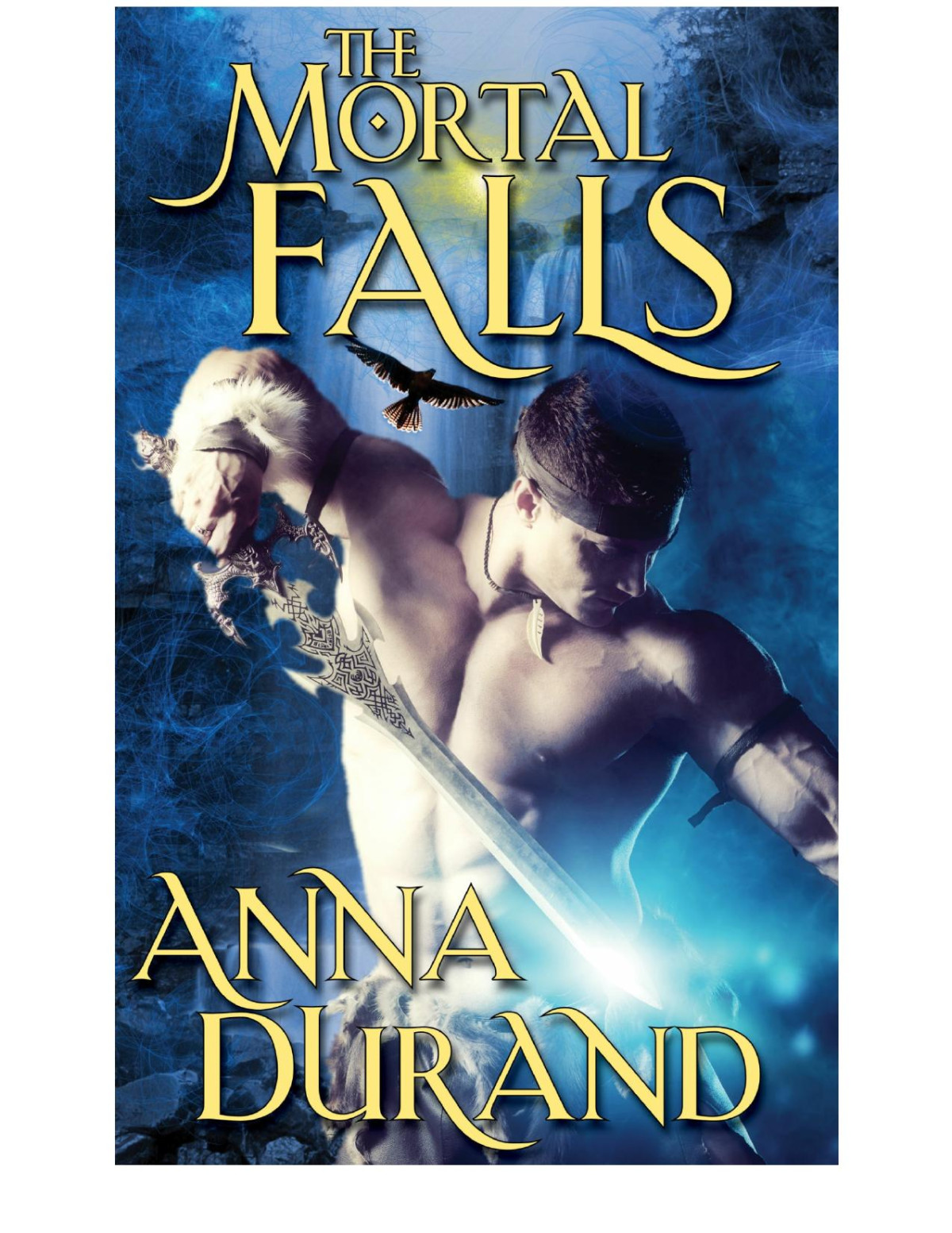 The Mortal Falls Anna Durand