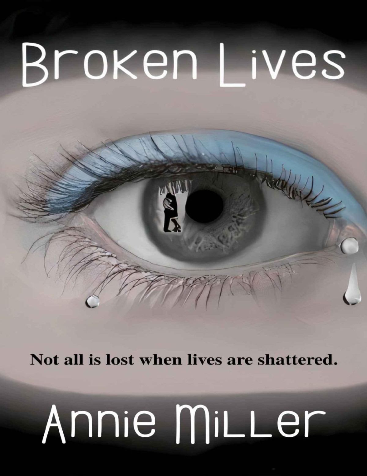 Broken Lives 2nd Edition Annie Miller Miller Annie