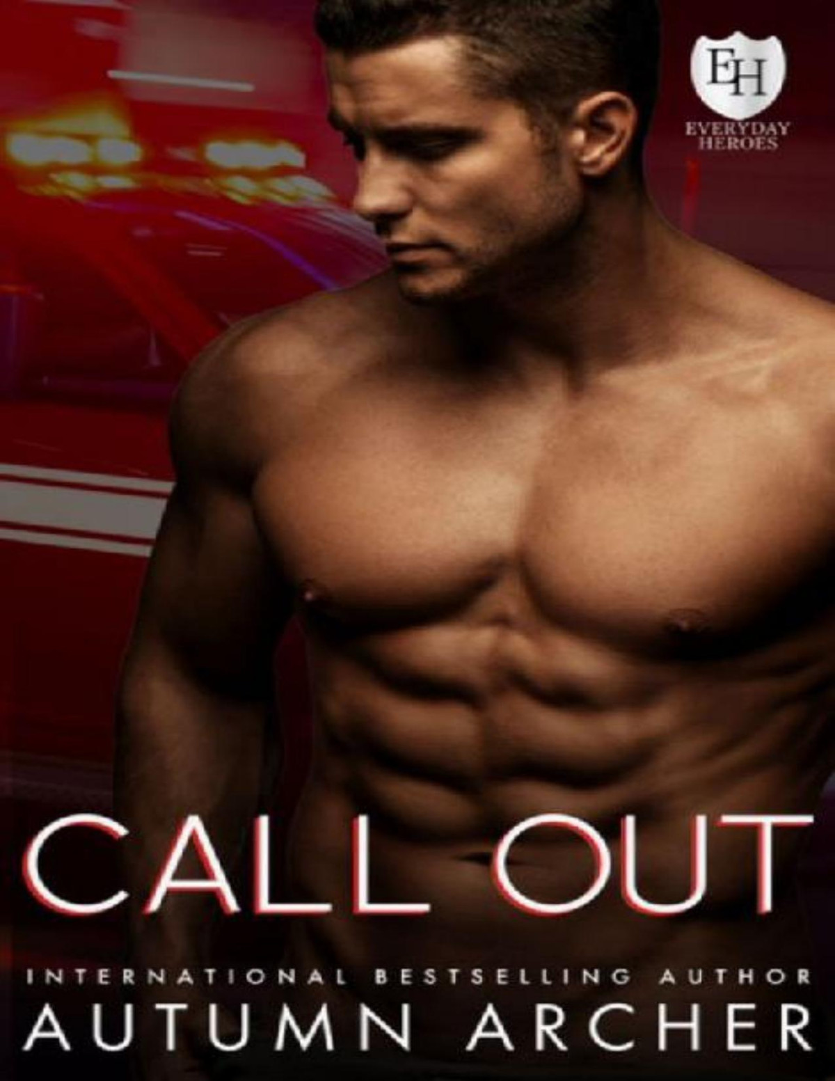 Call Out An Everyday Heroes World Novel The Everyday Heroes World Autumn Archer Kb Worlds Archer