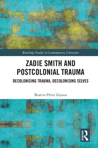 Zadie Smith And Postcolonial Trauma Beatriz Perez Zapata