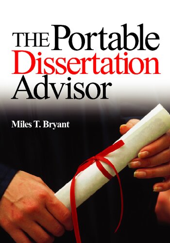 The Portable Dissertation Advisor Miles T Bryant