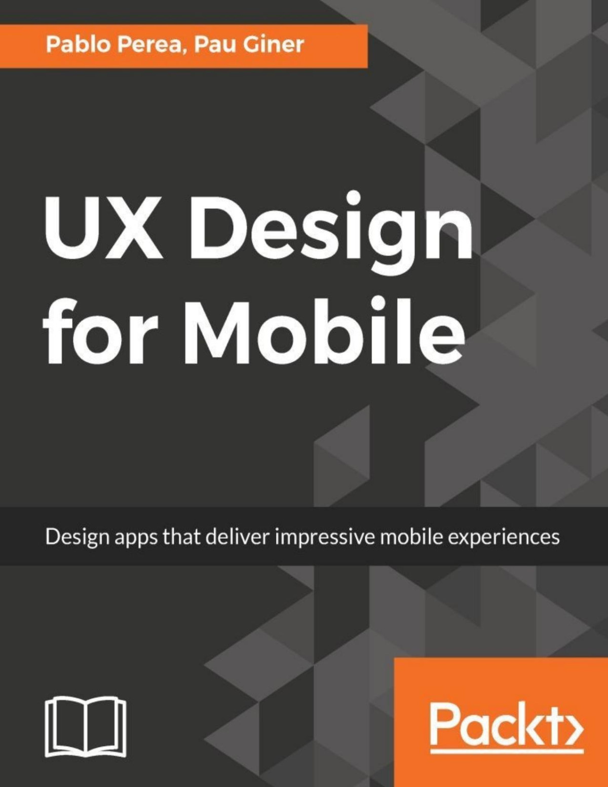 Ux Design For Mobile Pablo Perea Pau Giner Perea Pablo