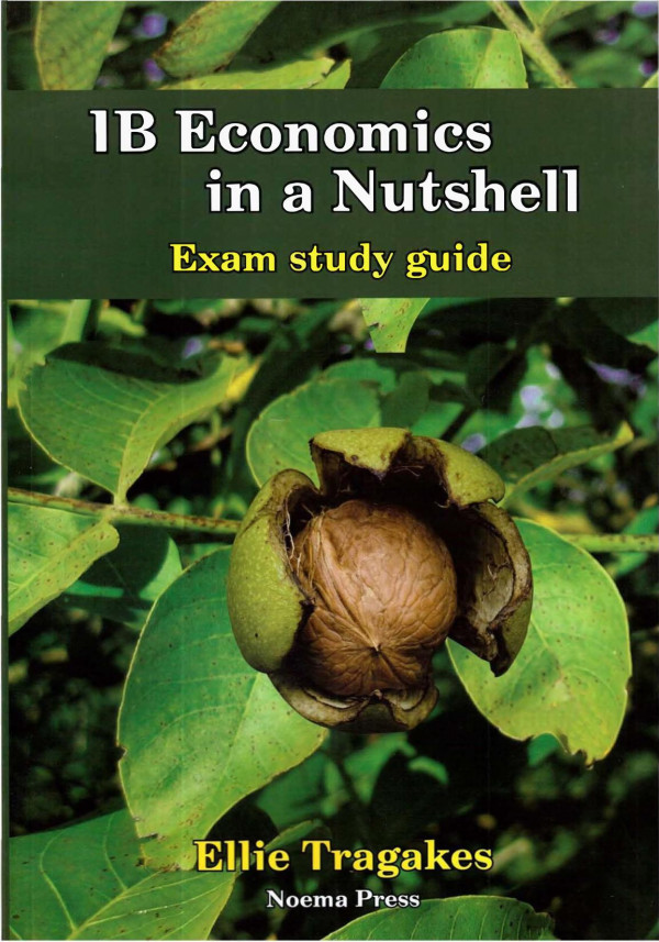 Ib Economics In A Nutshell Exam Study Guide Ellie Tragakes