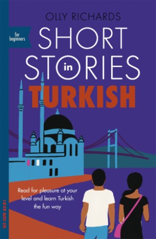 Short Stories In Turkish For Beginners 6th Edition Olly Richards