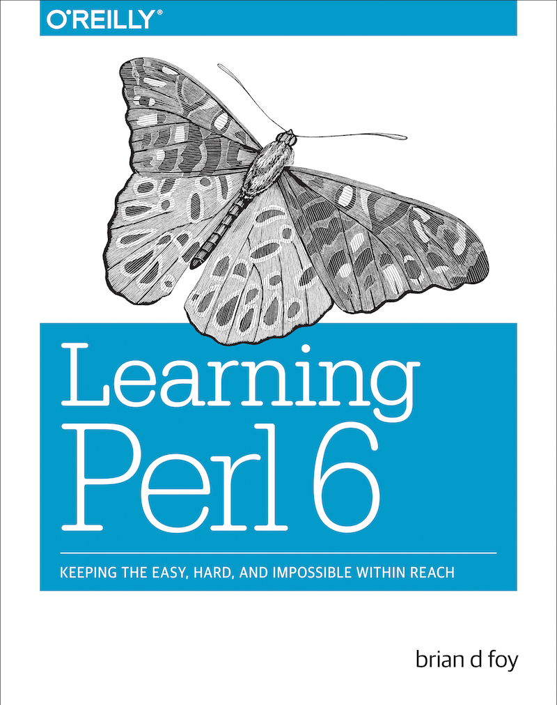 Learning Perl 6 Brian D Foy Brian D Foy
