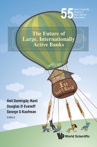 The Future Of Large Internationally Active Banks Asli Demirgkunt Editor