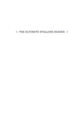 The Ultimate Stallone Reader Sylvester Stallone As Star Icon Auteur Chris Holmlund