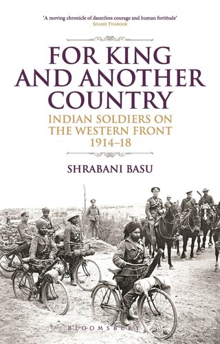 For King And Another Country Indian Soldiers On The Western Front 191418 Shrabani Basu