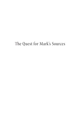 The Quest For Marks Sources An Exploration Of The Case For Marks Use Of First Corinthians Thomas P Nelligan