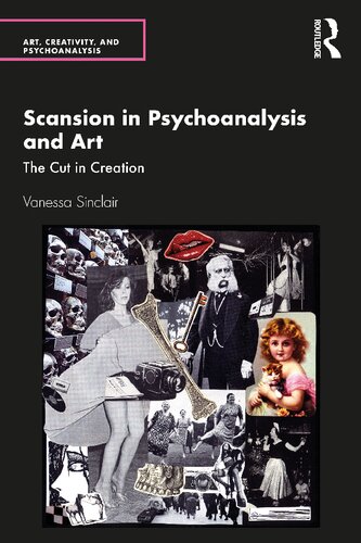 Scansion In Psychoanalysis And Art Vanessa Sinclair