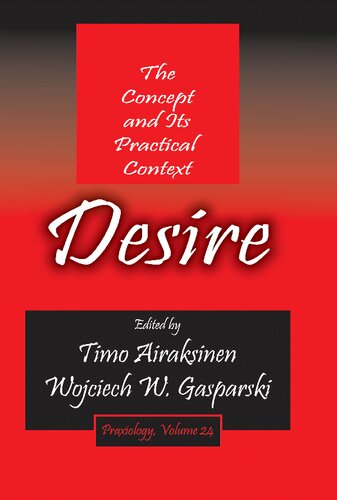 Desire The Concept And Its Practical Context Timo Airaksinen