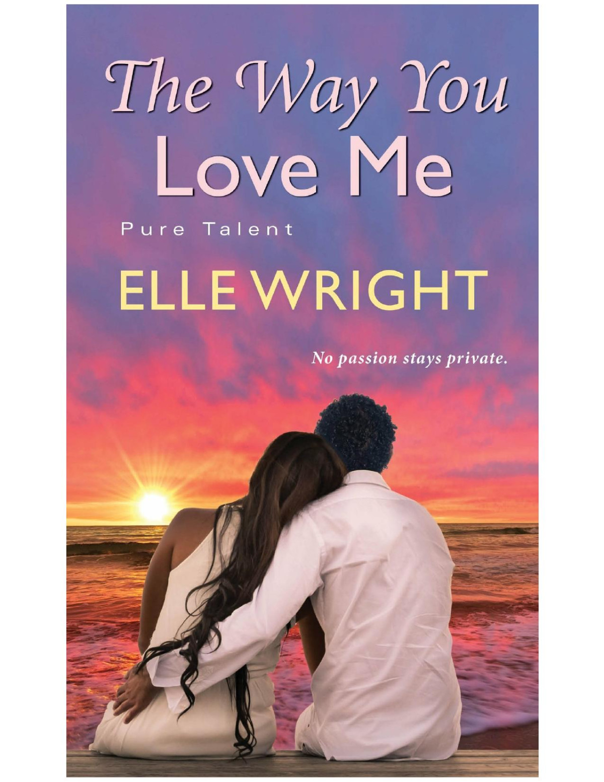 The Way You Love Me Elle Wright