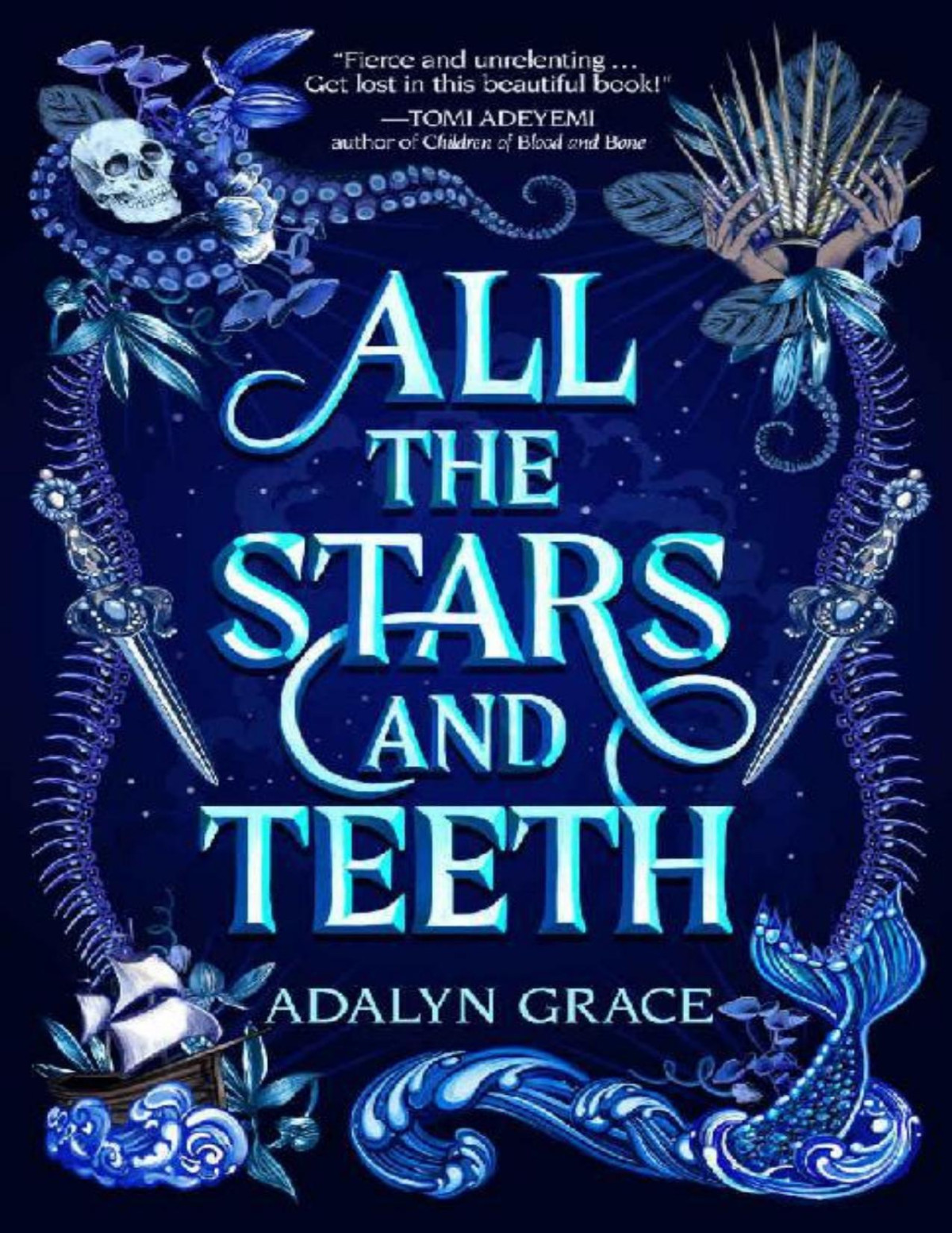 All The Stars And Teeth All The Stars And Teeth Duology Adalyn Grace Grace