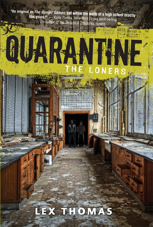 The Loners Quarantine Book 1 Lex Thomas Thomas Lex