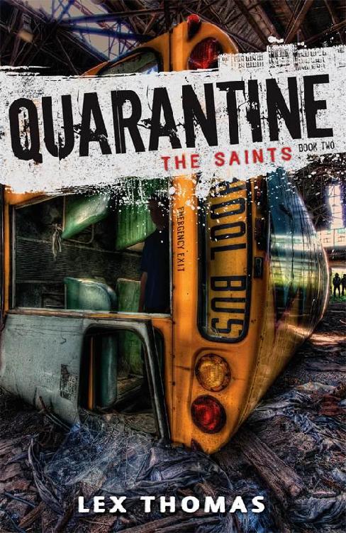 The Saints Quarantine Book 2 Lex Thomas Thomas Lex