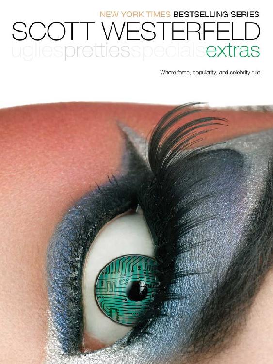 Extras Uglies Series 4 1st Edition Scott Westerfeld Westerfeld