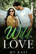 Wild In Love M V Kasi