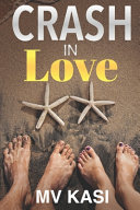 Crash In Love M V Kasi