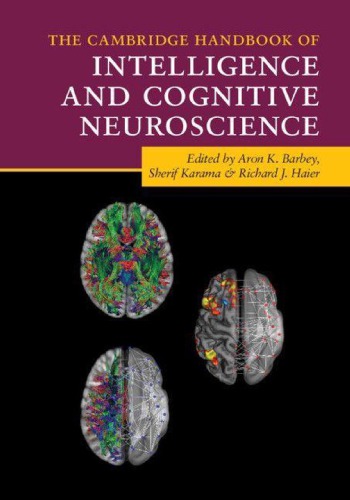 The Cambridge Handbook Of Intelligence And Cognitive Neuroscience 1st Aron K Barbey