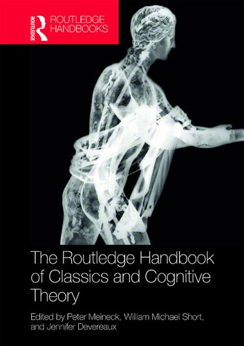 The Routledge Handbook Of Classics And Cognitive Theory Peter Meineck