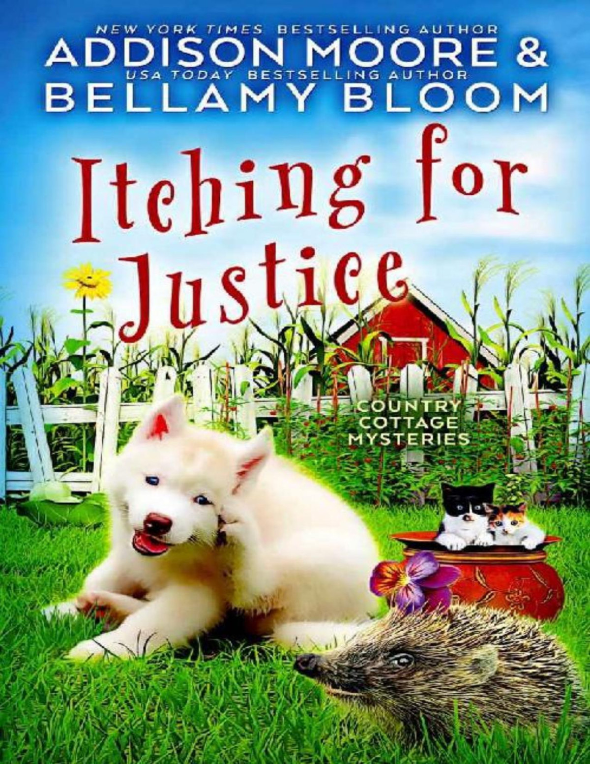 Itching For Justice Country Cottage Mystery 16 Addison Moore