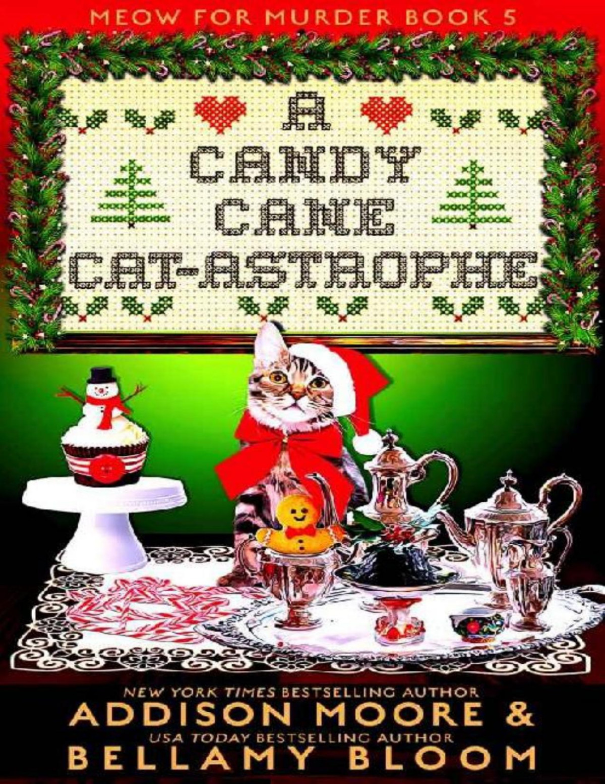 A Candy Cane Catastrophe Meow For Murder Cozy Mystery 5 Kindle Addison Moore Bellamy Bloom