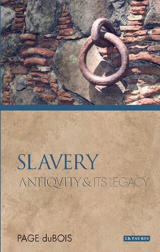 Slavery Antiquity And Its Legacy 1st Edition Page Dubois