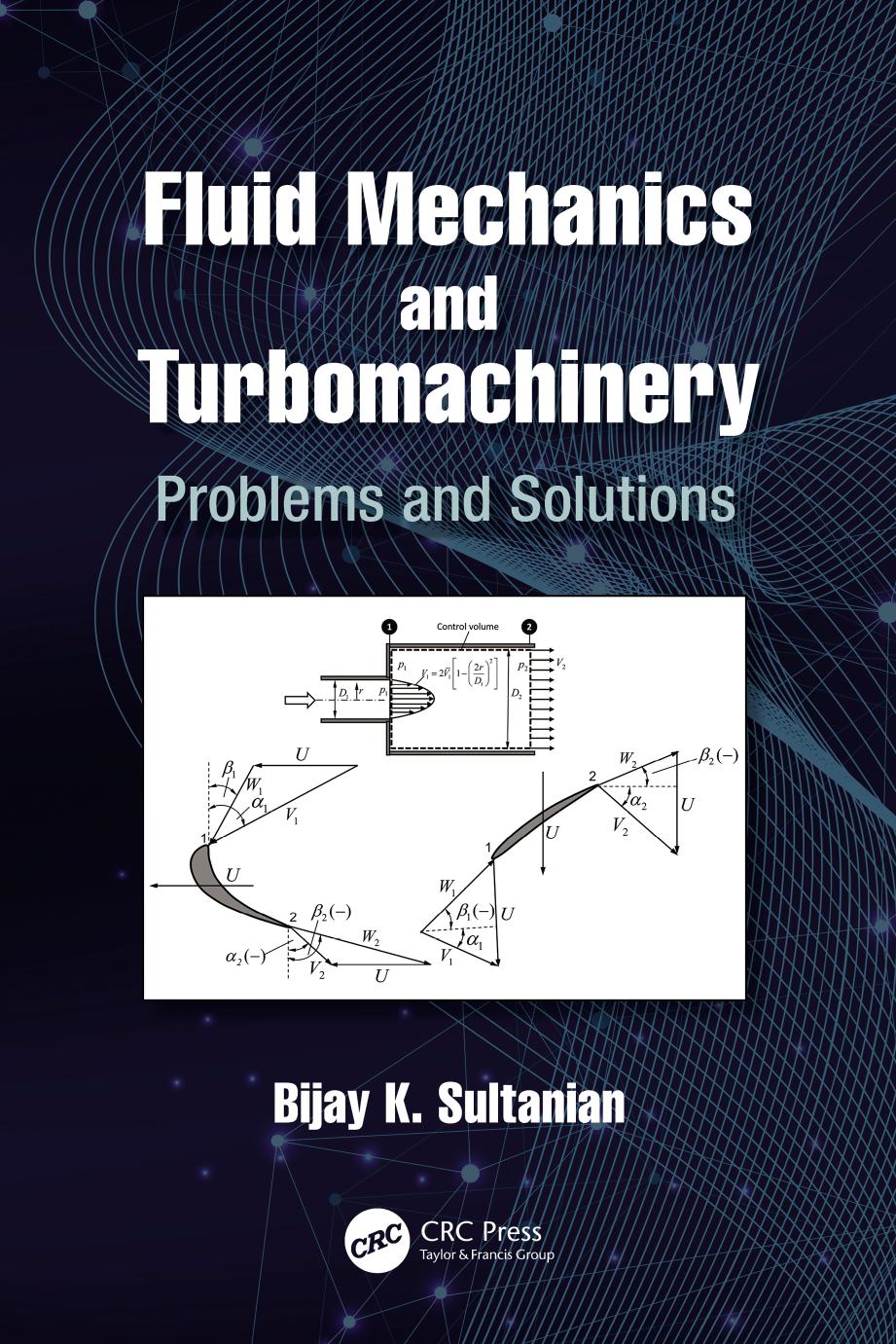 Fluid Mechanics And Turbomachinery Problems And Solutions 1st Edition Sultanian