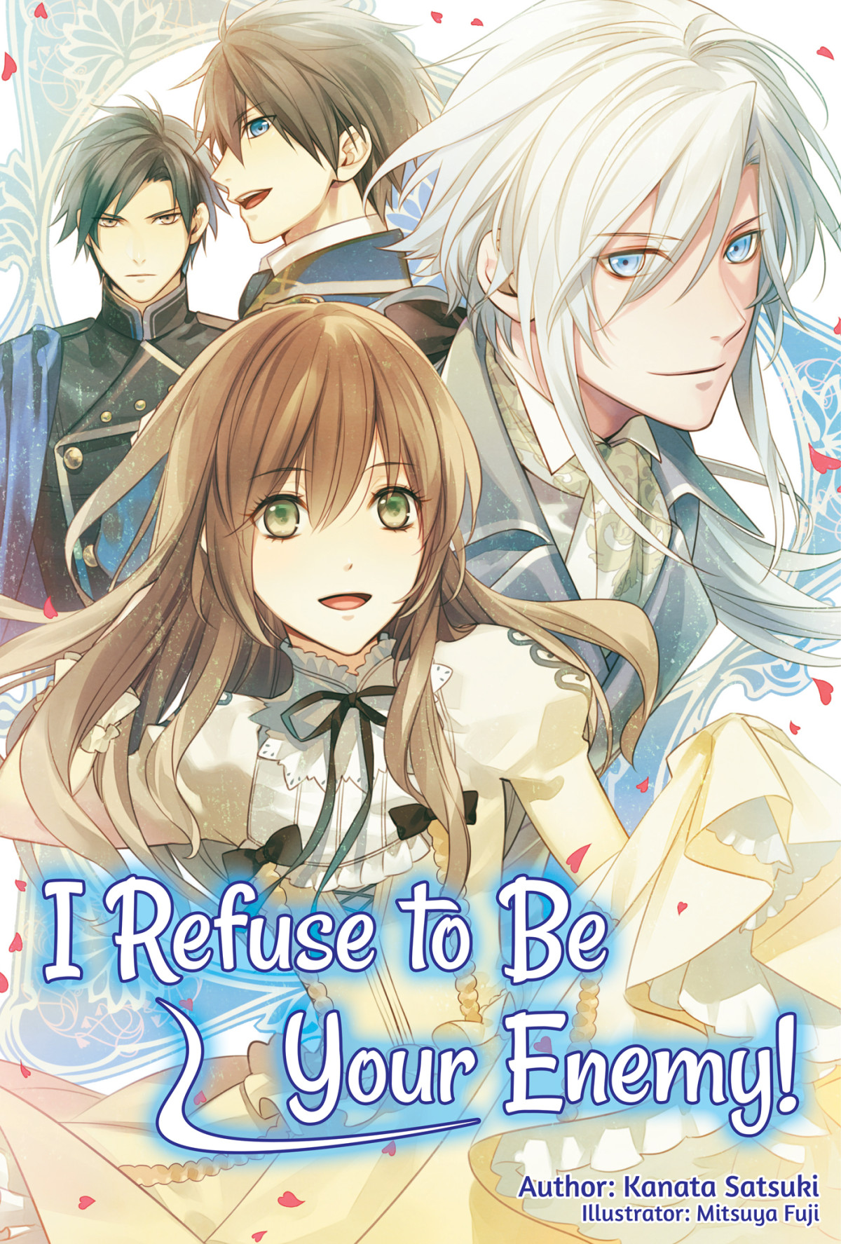 I Refuse To Be Your Enemy Volume 1 Kanata Satsuki