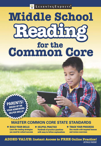 Middle School Reading For The Common Core Learningexpress