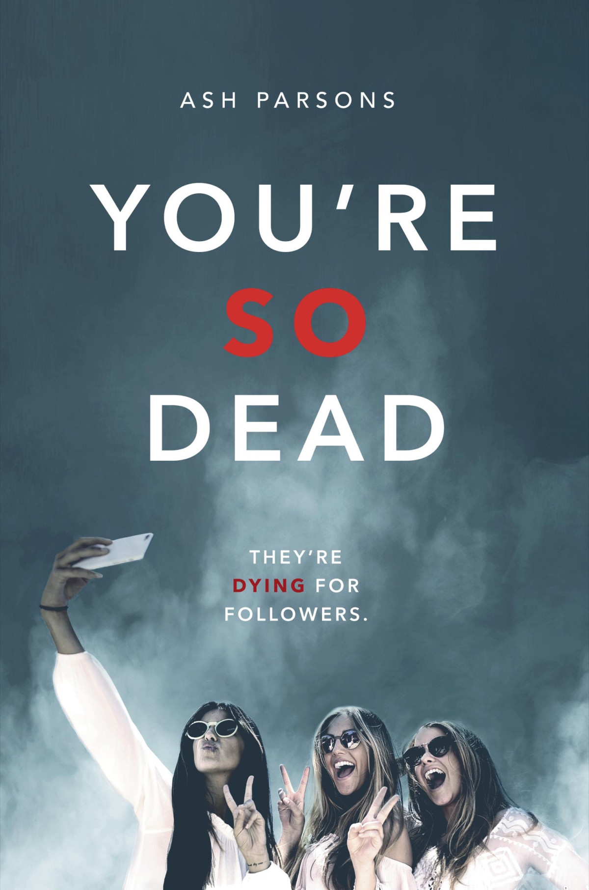 Youre So Dead 1st Edition Ash Parsons Parsons Ash