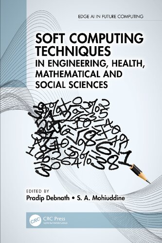 Soft Computing Techniques In Engineering Health Mathematical And Social Sciences Edge Ai In Future Computing 1st Edition Pradip Debnath