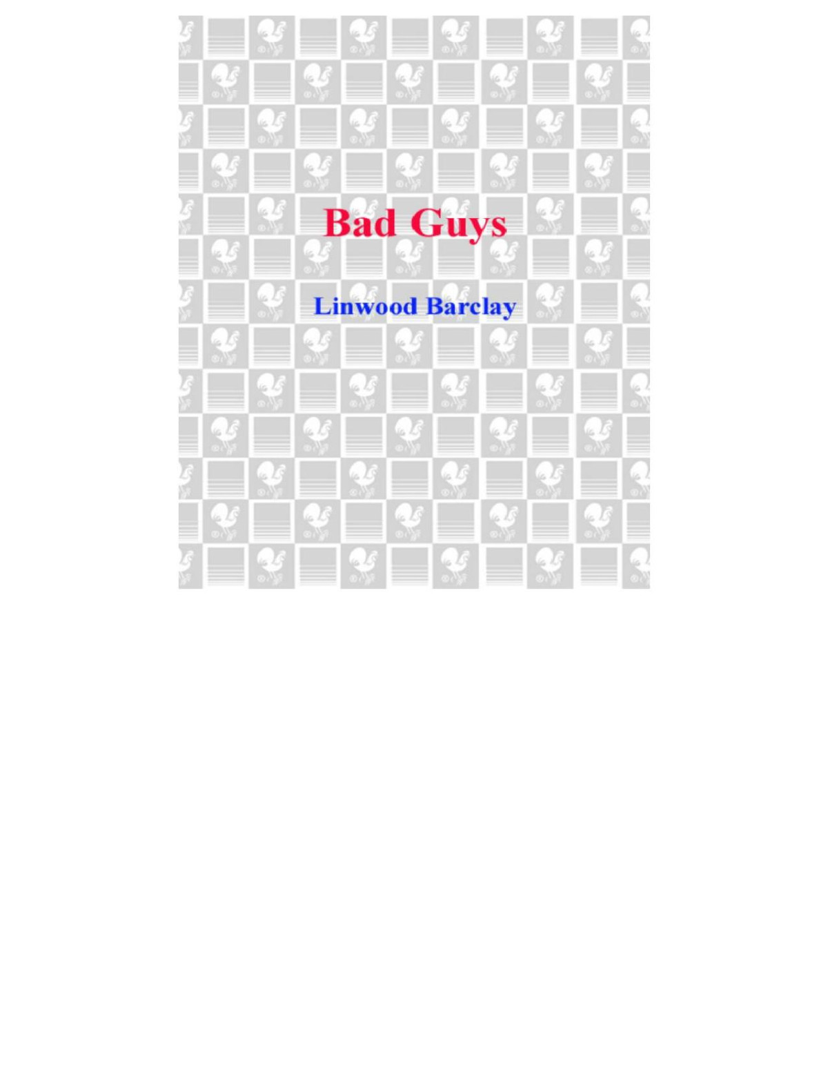 Bad Guys Linwood Barclay Barclay Linwood