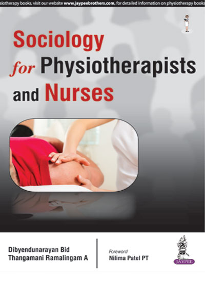 Sociology For Physiotherapists And Nurses 2e Dibyendunarayan Bid