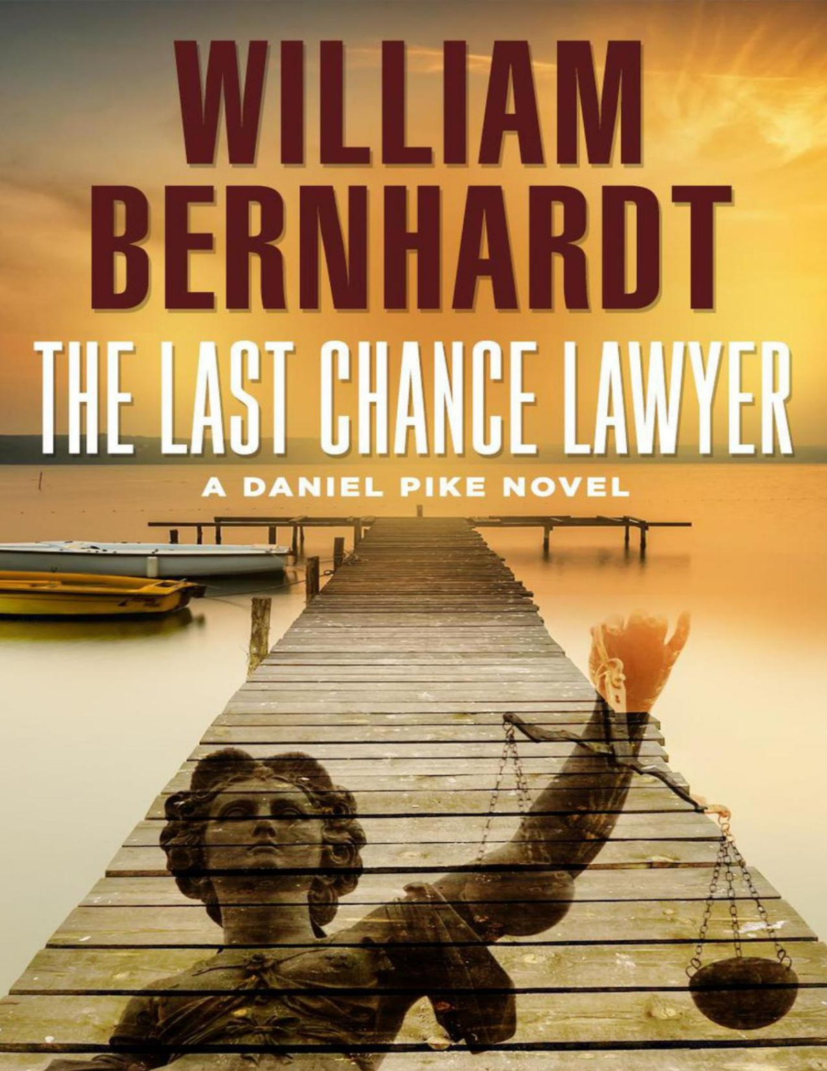 The Last Chance Lawyer William Bernhardt Bernhardt William
