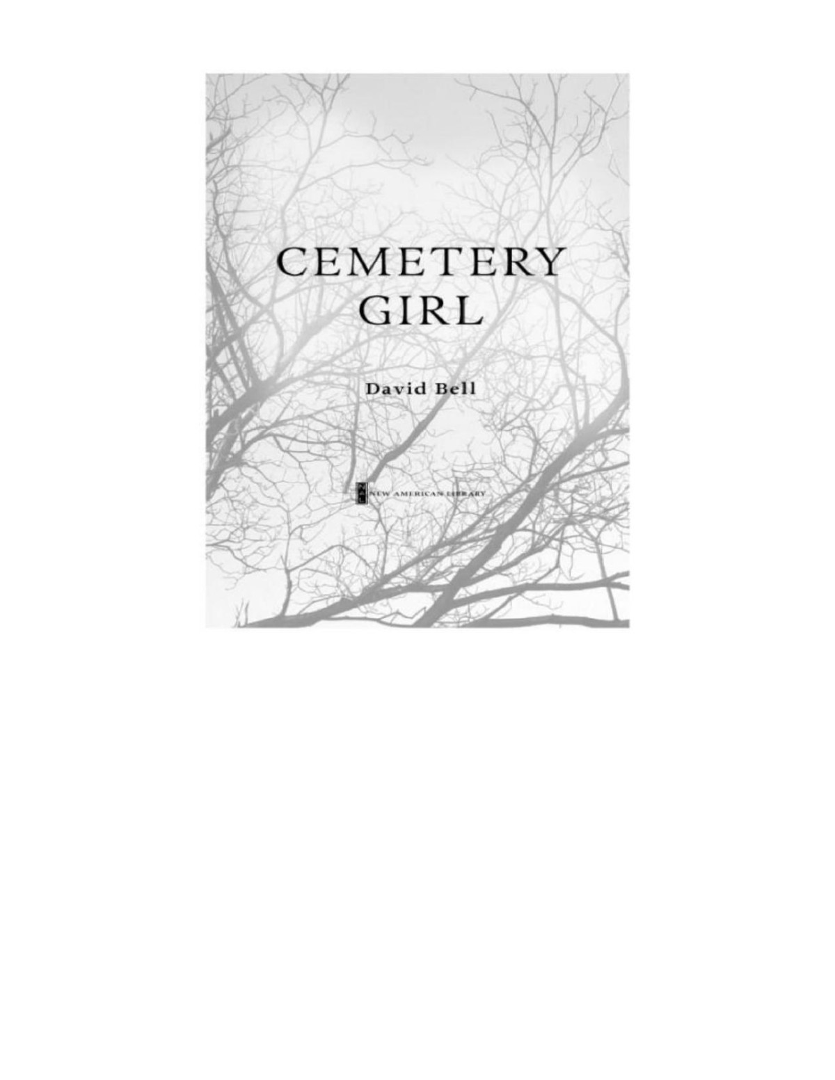 Cemetery Girl 9781101544969 Bell David Bell David
