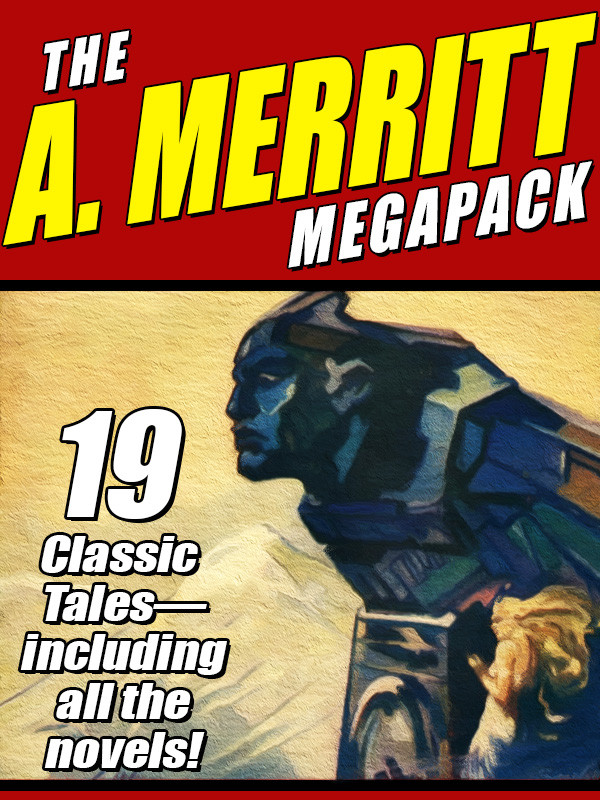 The A Merritt Megapack A Merritt