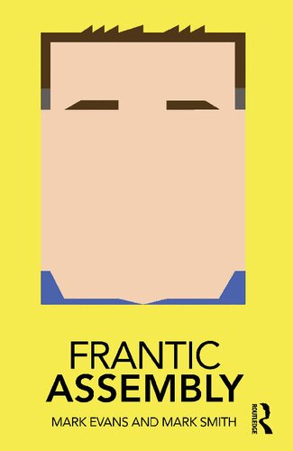 Frantic Assembly Mark Evans Mark Smith