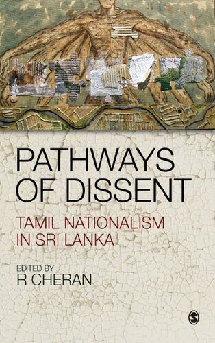 Pathways Of Dissent Tamil Nationalism In Sri Lanka R Cheran