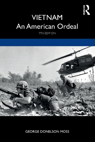 Vietnam An American Ordeal 7th Edition George Donelson Moss