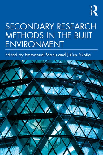 Secondary Research Methods In The Built Environment Emmanuel Manu