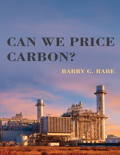 Can We Price Carbon American And Comparative Environmental Policy Illustrated Barry G Rabe