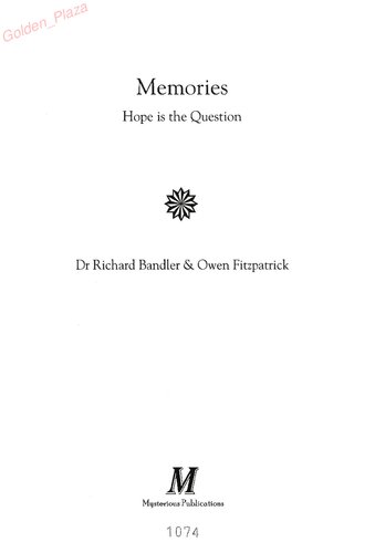 Memories Hope Is The Question 1st Edition Richard Bandler Owen Fitzpatrick