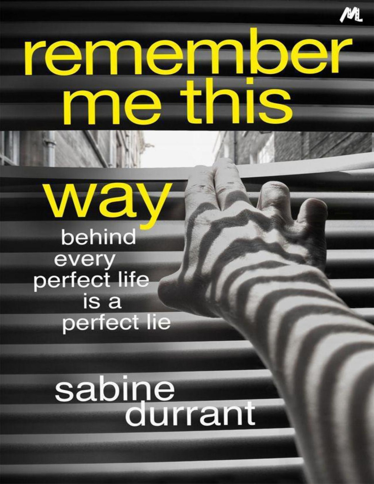 Remember Me This Way Sabine Durrant Durrant Sabine