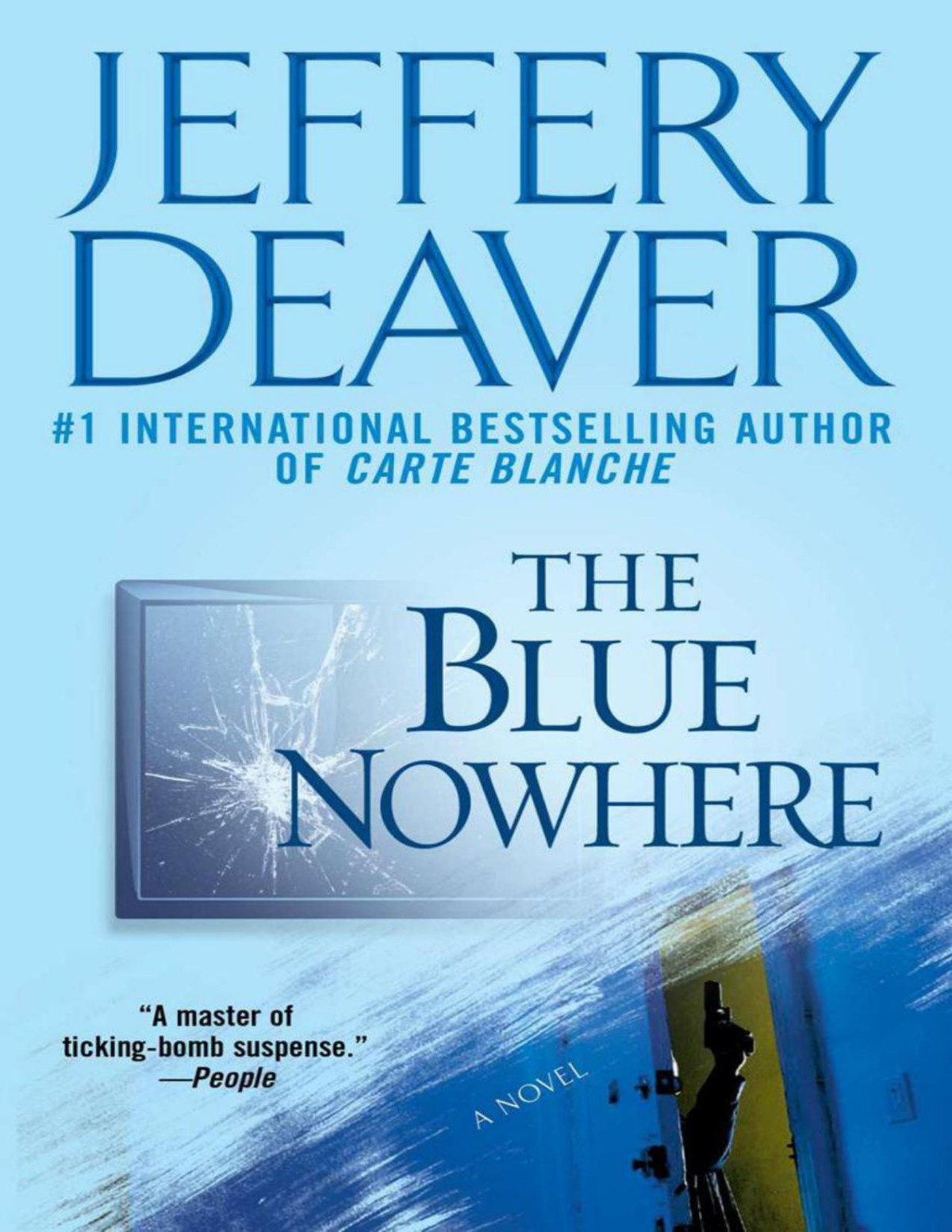 The Blue Nowhere A Novel Jeffery Deaver Deaver Jeffery
