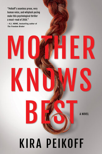 Mother Knows Best Kira Peikoff
