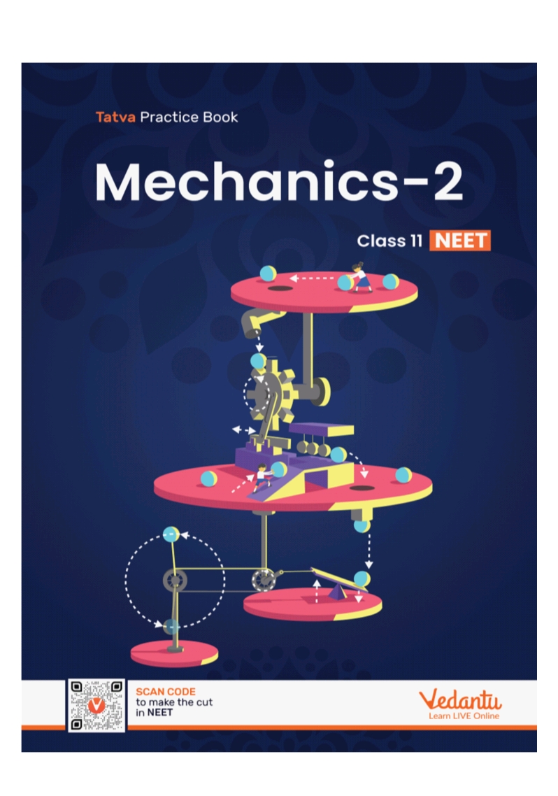Vedantu Tatva Practice Book 11 Neet Physics Mechanics Part2 Vedantu