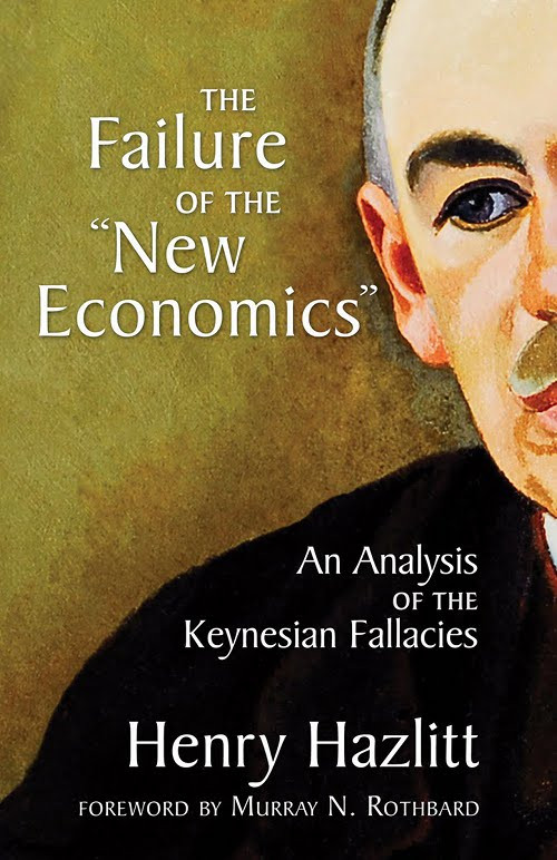 Failure Of The New Economics Henry Hazlitt